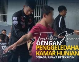 Tingkatkan Keamanan dengan Penggeledahan Kamar Hunian sebagai Upaya Deteksi Dini