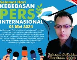 Pimpinan Umum Media Online Jejakindonesia.id, Selamat Memperingati Hari Kebebasan Pers Internasional