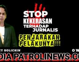Mbah Semar : STOP Kekerasan Terhadap Wartawan, Salah Satu Owner Media Online Meminta Proses Tegas Para Pelaku