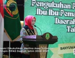 Resmi Dikukuhkan, Herlina Asep Sutandar Pimpin PIPAS Daerah Jatim 2024-2029