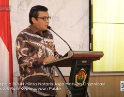 Kepala BPHN Minta Notaris Jaga Marwah Organisasi Untuk Raih Kepercayaan Publik 