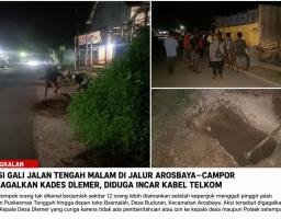 Aksi Gali Jalan Tengah Malam di Jalur Arosbaya–Campor Digagalkan Kades Dlemer, Diduga Incar Kabel Telkom