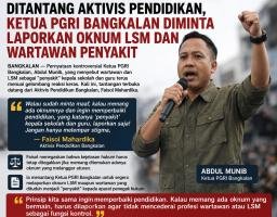 Ditantang Aktivis Pendidikan, Ketua PGRI Bangkalan Diminta Laporkan Oknum LSM dan Wartawan Penyakit