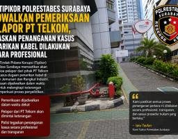 Sat Tipikor Polrestabes Surabaya Jadwalkan Pemeriksaan Pelapor PT Telkom, Tegaskan Penanganan Kasus Penarikan Kabel