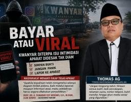 Kwanyar Diterpa Isu “Bayar atau Viral”, Aparat Didesak Tak Diam