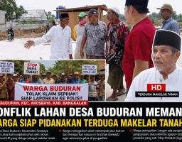 Konflik Lahan Desa Buduran Memanas Warga Siap Pidanakan Terduga Makelar Tanah Berinisial 