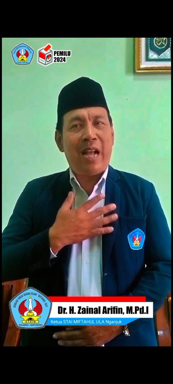 Ketua STAI Miftahul Ula Nglawak - Kertosono, Kabupaten Nganjuk, Dr. H. Zainal Arifin M.Pd.I, membuat pernyataan sikapnya dalam mendukung kebijakan pemerintah dalam rangka mensukseskan Pemilu tahun 2024.