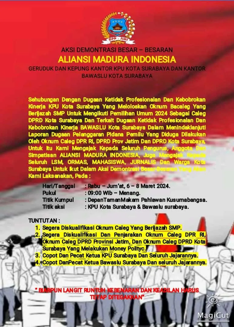Aliansi Madura Indonesia (AMI) kecewa dan Geram melihat kinerja KPU Kota Surabaya dan Bawaslu Kota Surabaya yang terkesan tidak Profesional dan Bobrok.