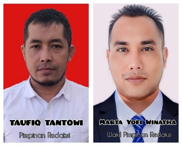 Sah..!! Taufiq Tantowi dan Marta Yofi Winatha Menjabat Sebagai Pimpinan Redaksi dan Wakil Pimpinan Redaksi