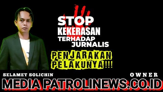 Mbah Semar : STOP Kekerasan Terhadap Wartawan, Salah Satu Owner Media Online Meminta Proses Tegas Para Pelaku