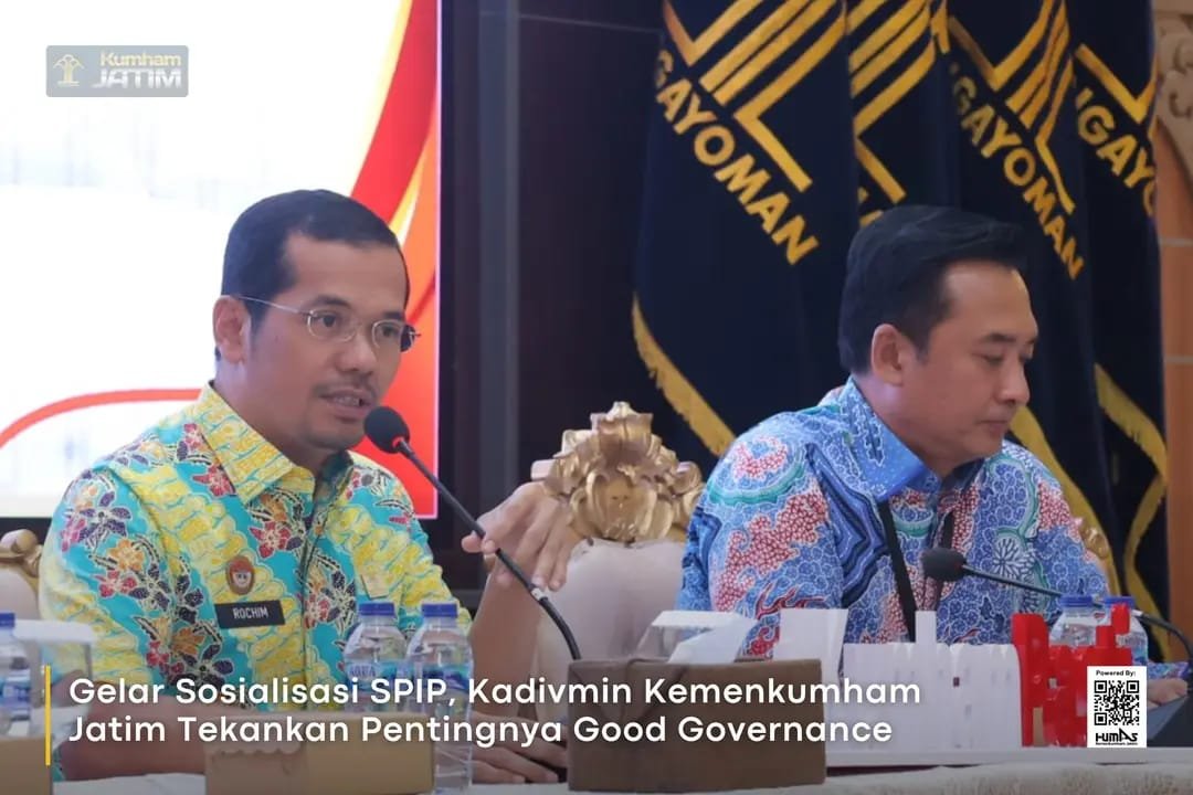 Gelar Sosialisasi SPIP, Kadivmin Kemenkumham Jatim Tekankan Pentingnya Good Governance