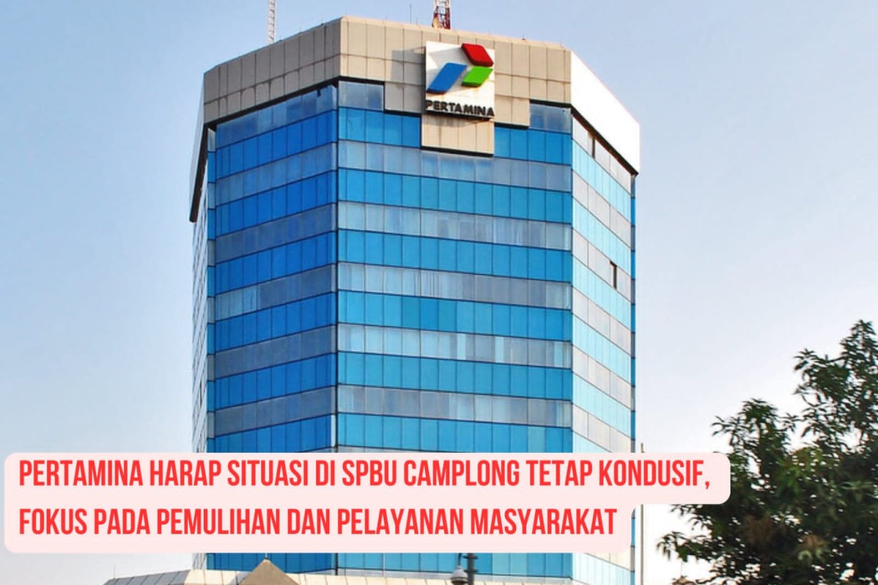 Pertamina Harap Situasi di SPBU Camplong Tetap Kondusif, Fokus pada Pemulihan dan Pelayanan Masyarakat