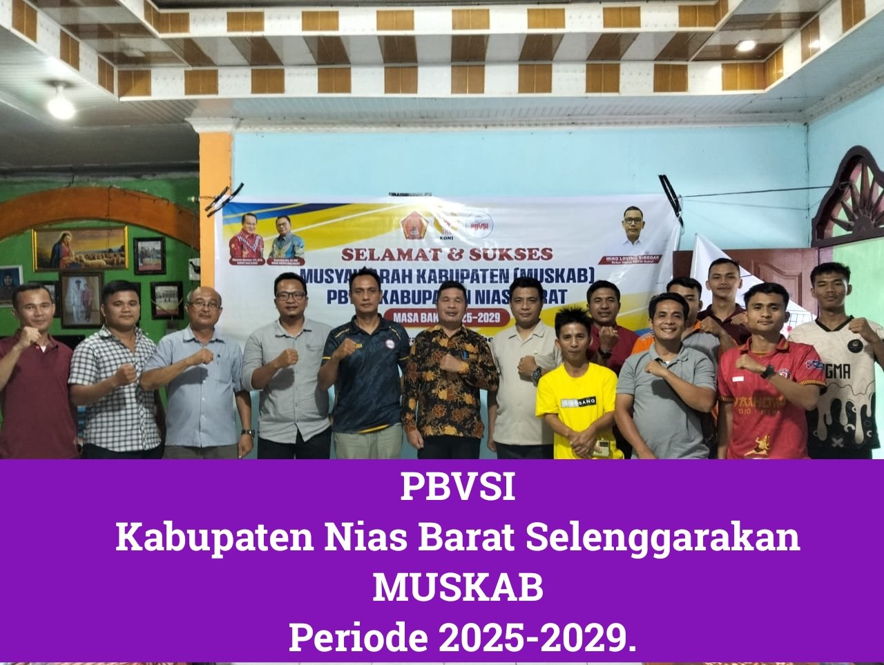 Guribano Waruwu SE Terpilih sebagai Ketua PBVSI Kabupaten Nias Barat Periode 2025–2029 sekaligus sampaikan visi & Misi