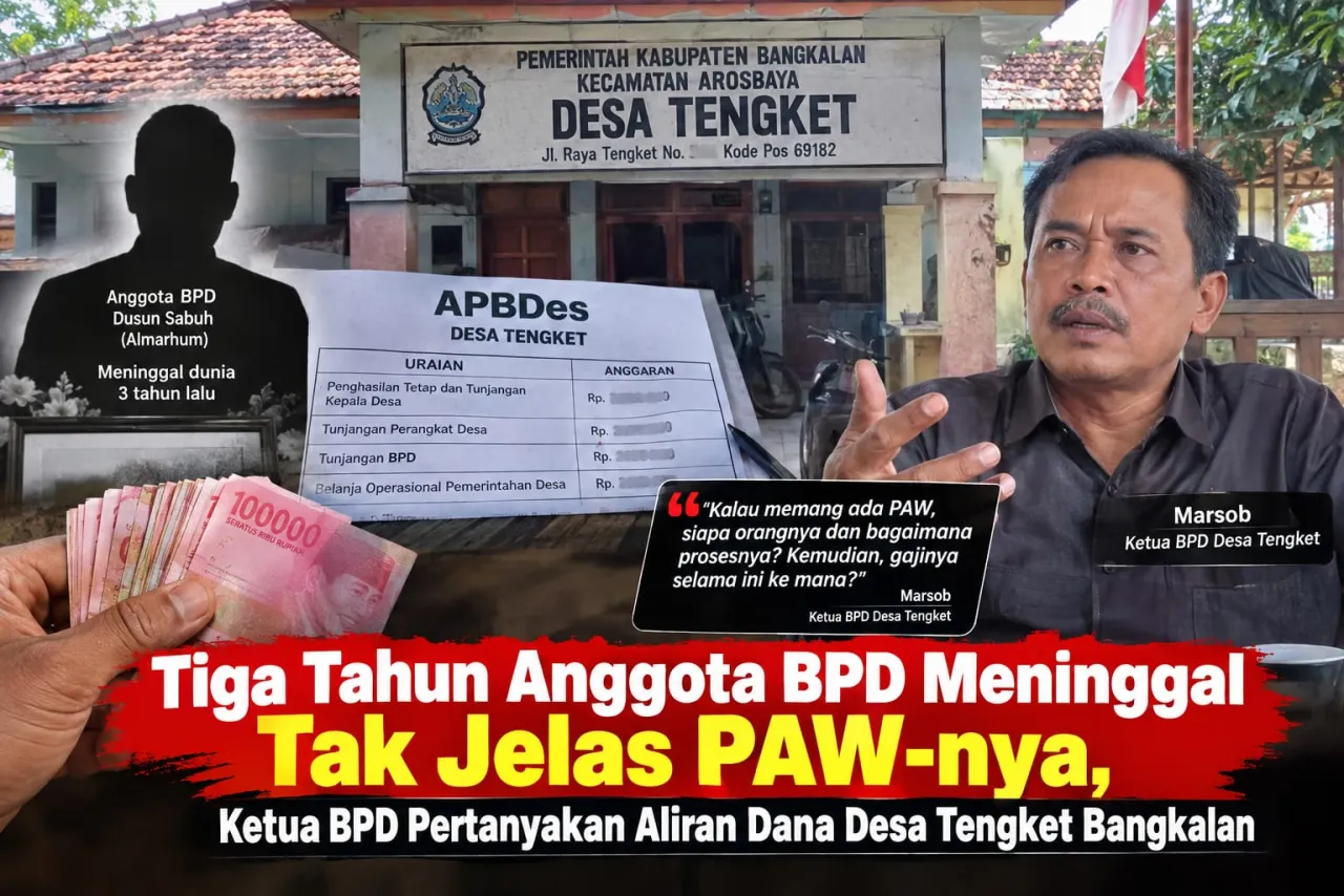 Dugaan Penyimpangan Dana Desa Tengket, Anggota BPD Meninggal Ke Mana Aliran Gajinya?
