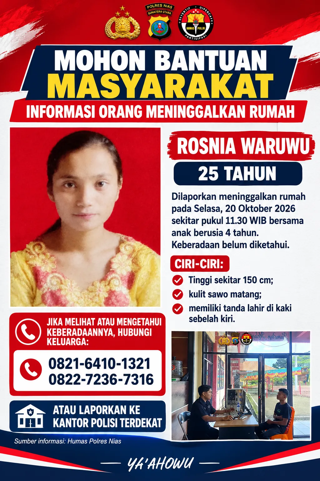 POLRES NIAS MOHON BANTUAN MASYARAKAT, ROSNIA WARUWU DILAPORKAN MENINGGALKAN RUMAH BERSAMA ANAK BALITA