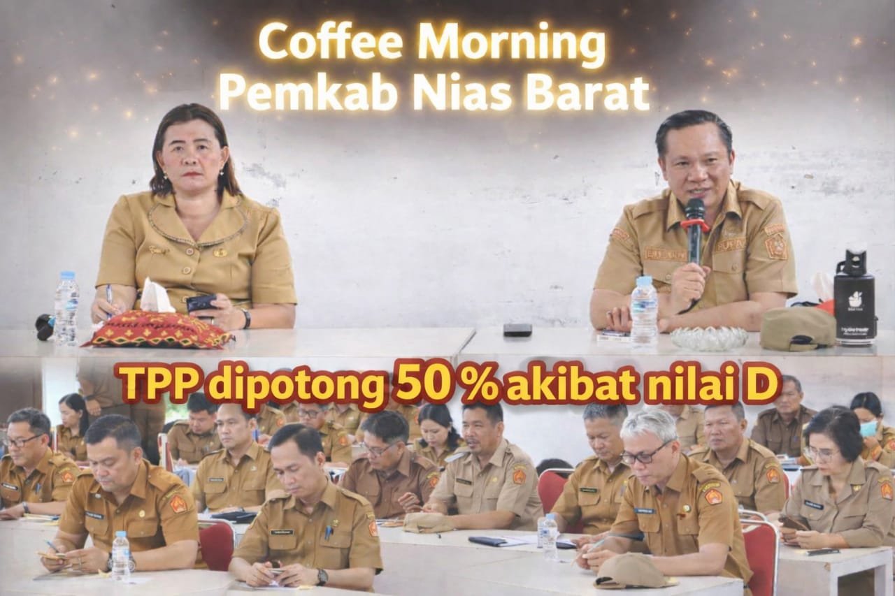 TPP ASN Nias Barat Dipotong 50 Persen, Kegagalan Kepemimpinan atau Hukuman Sepihak.