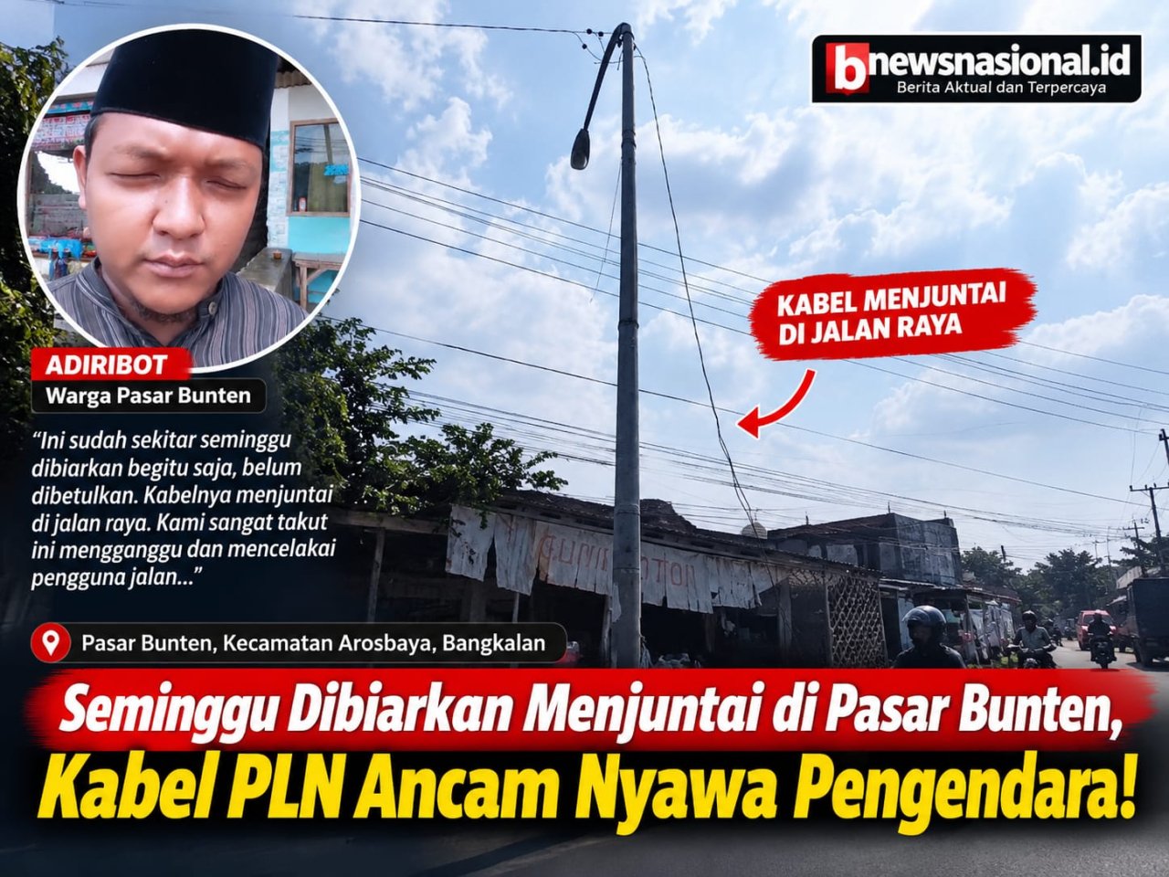Seminggu Dibiarkan Menjuntai di Pasar Bunten, Kabel PLN Ancam Nyawa Pengendara