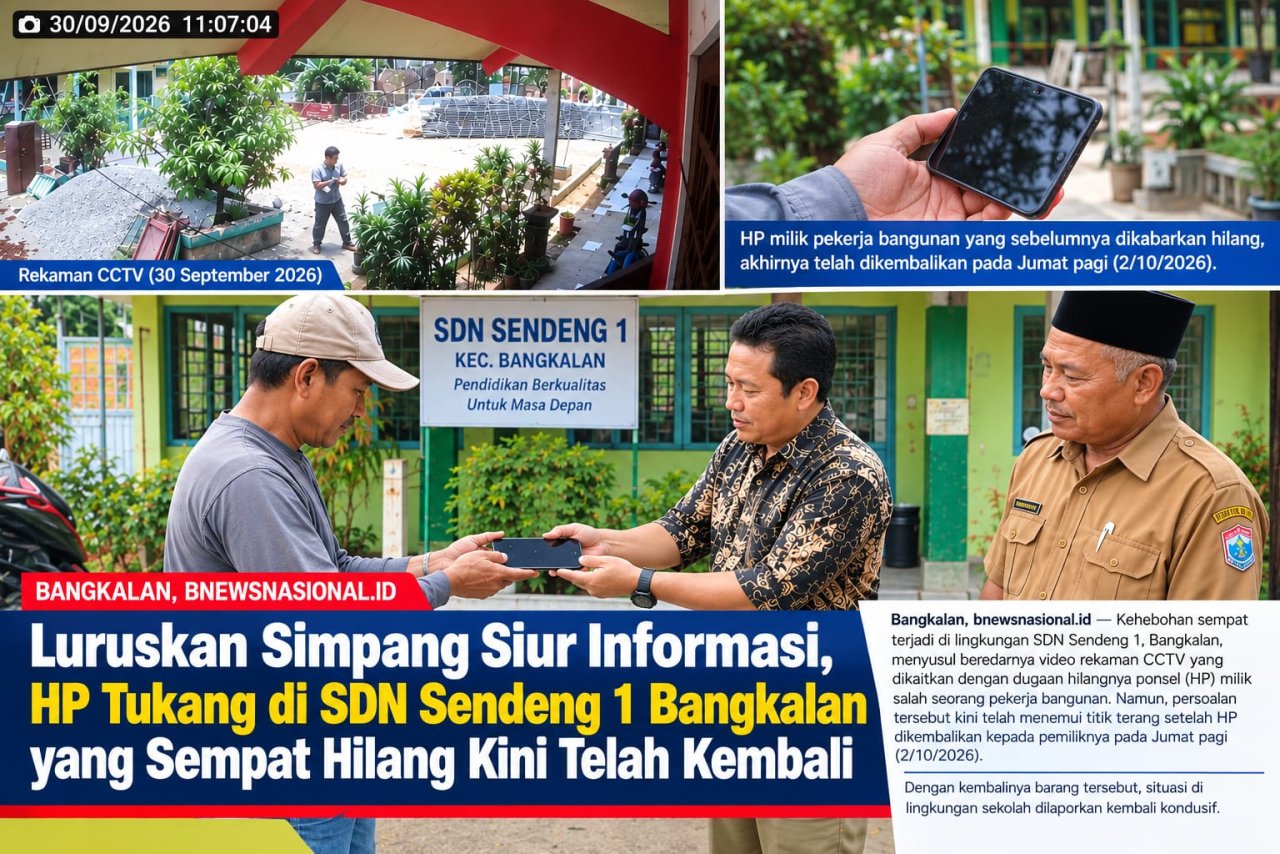 Luruskan Simpang Siur Informasi, HP Tukang di SDN Sendeng 1 Bangkalan yang Sempat Hilang Kini Telah Kembali